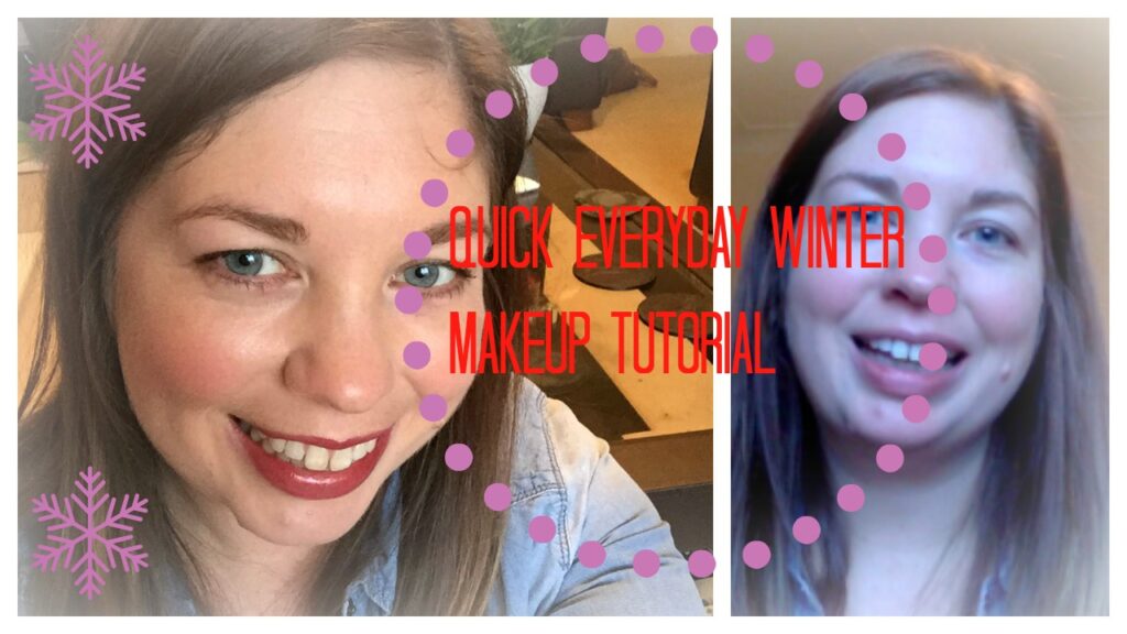 Everyday Winter MakeUp Tutorial