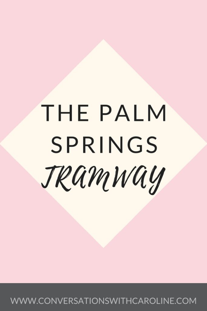 The Palm Springs Tramway